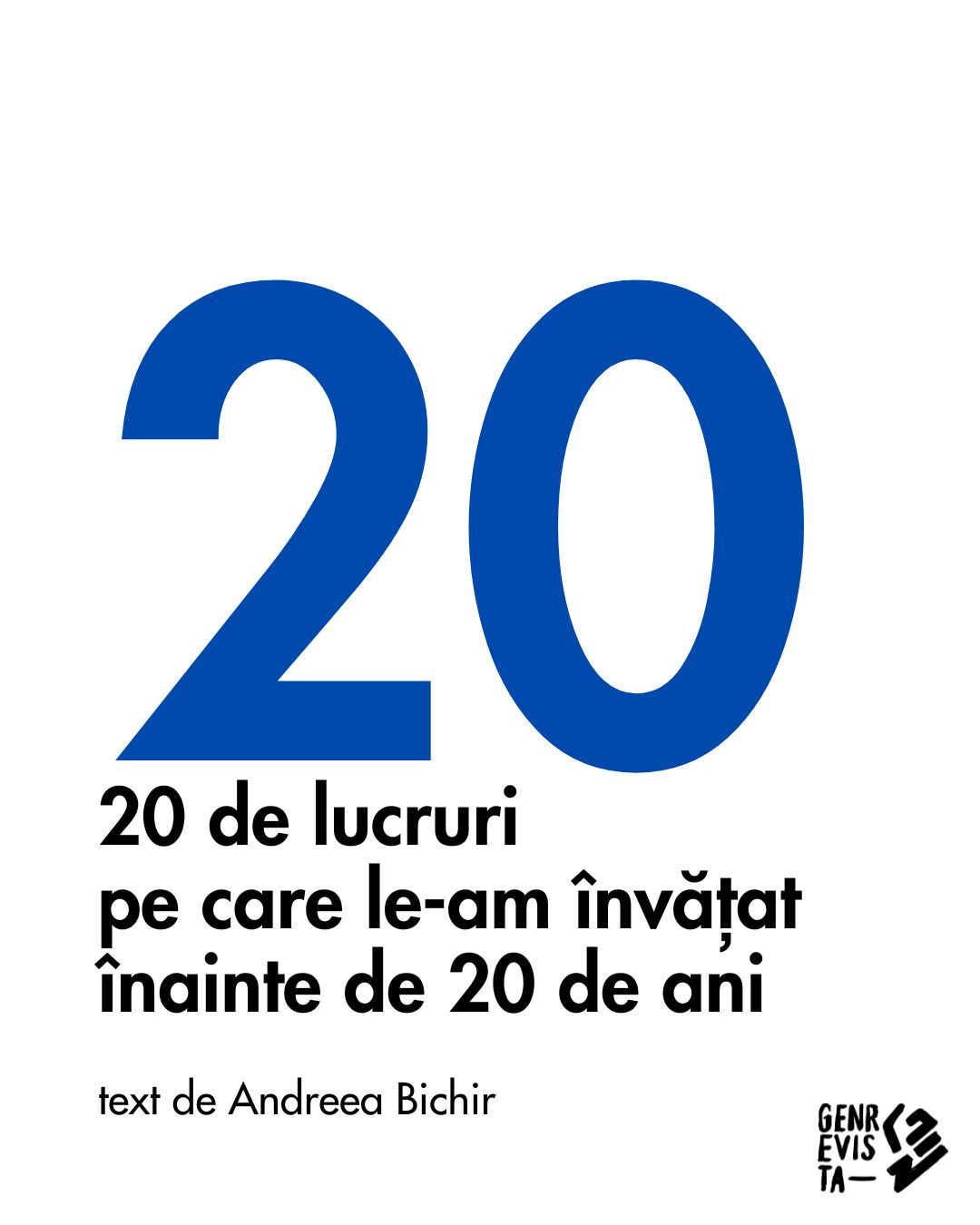 20 de lucruri pe care le-am învățat înainte de 20 de ani